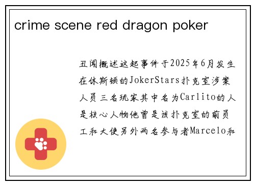 crime scene red dragon poker